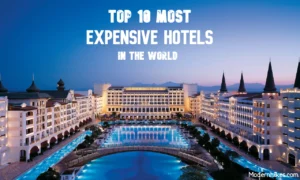 Top 10 Most Expensive Hotels In The World