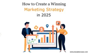 How to Create a Winning Marketing Strategy in 2025